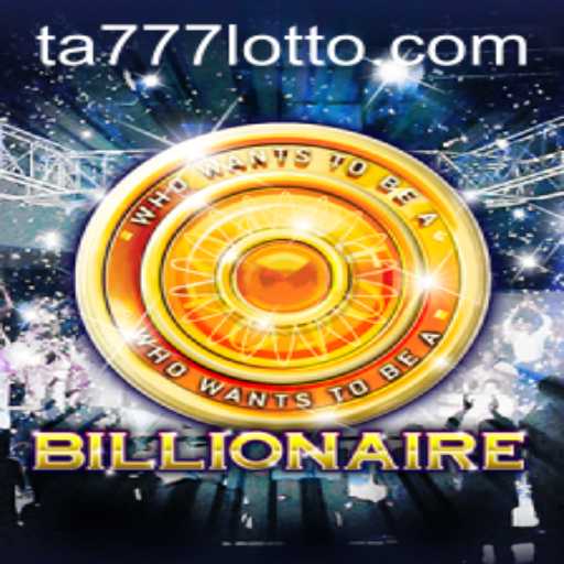 Discover the Thrilling World of Billionaire: A Deep Dive into the Game Featuring Ta777